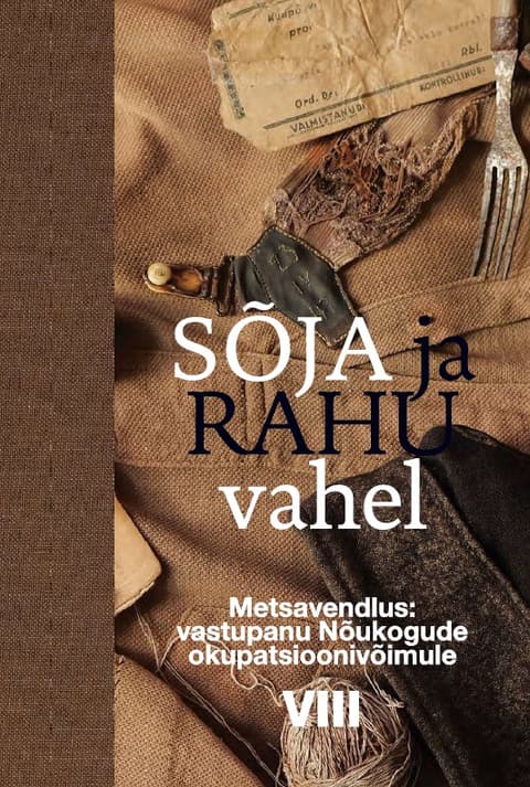 Metsavendlus: vastupanu Nõukogude okupatsioonivõimule