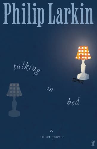 Talking in Bed: And other Poems