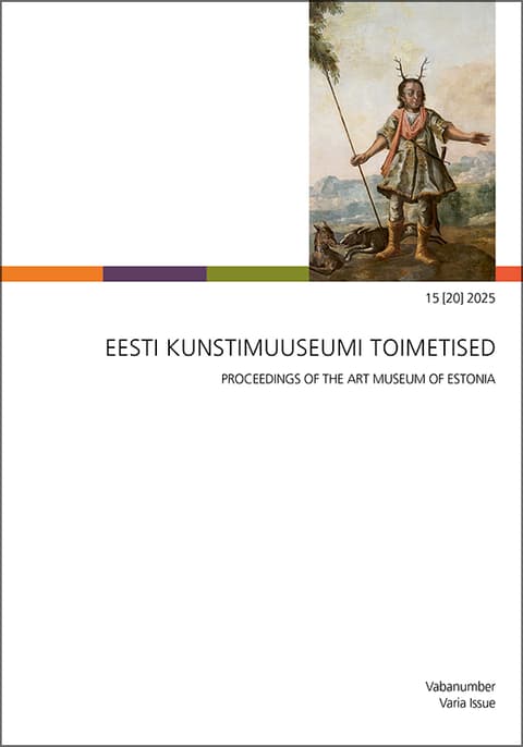 Eesti Kunstimuuseumi Toimetised 15 [20] 2025