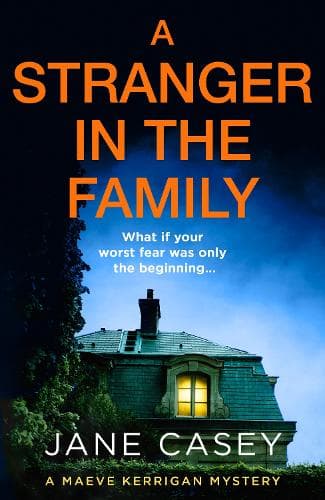 A Stranger in the Family (Maeve Kerrigan, Book 11)