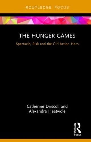 The Hunger Games: Spectacle, Risk and the Girl Action Hero