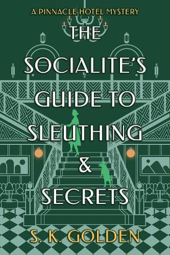 The Socialite´s Guide to Sleuthing and Secrets
