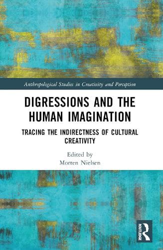 Digressions and the Human Imagination: Tracing the Indirectness of Cultural Creativity