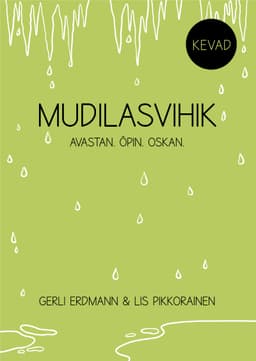 Mudilasvihik. Kevad