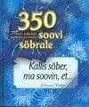 350 soovi. Kallis sõber, ma soovin, et...