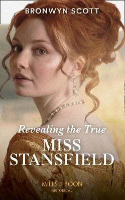 Revealing The True Miss Stansfield (The Rebellious Sisterhood, Book 2)