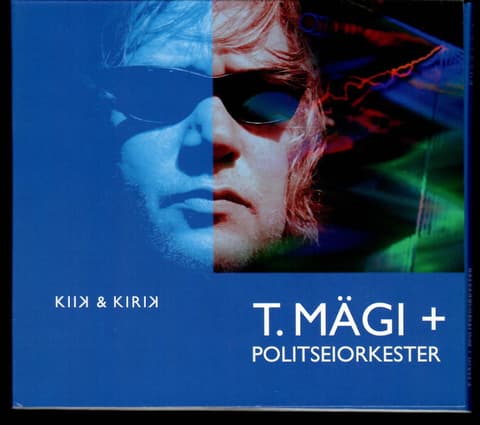 CD Tõnis Mägi & Politseiorkester - Kiik & Kirik