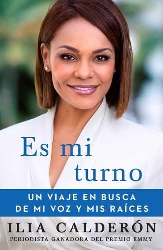 Es Mi Turno (My Time to Speak Spanish Edition): Un Viaje En Busca de Mi Voz Y MIS Raíces