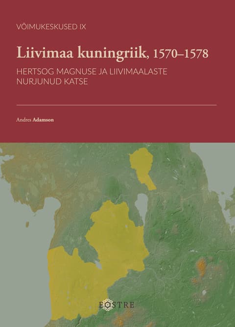 Liivimaa kuningriik, 1570–1578