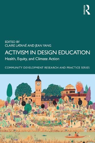 Activism in Design Education: Health, Equity, and Climate Action