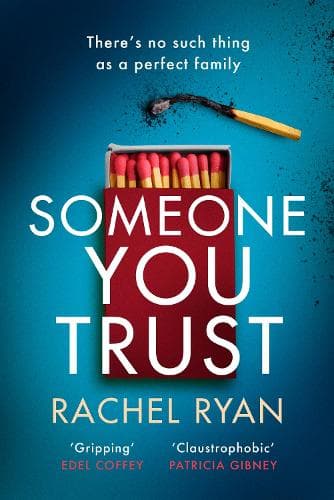Someone You Trust: A gripping, emotional thriller with a jaw-dropping twist