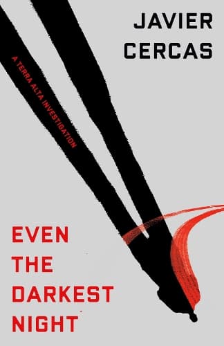 Even the Darkest Night: A Terra Alta Investigation