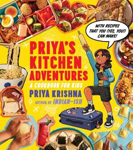 Priya’s Kitchen Adventures: A Cookbook for Kids