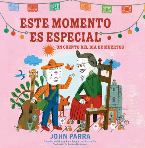 Este Momento Es Especial (This Moment Is Special): Un Cuento del Día de Muertos