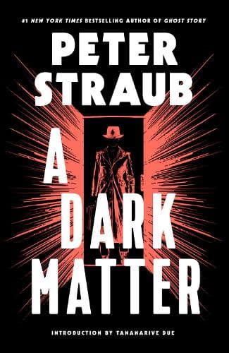 A Dark Matter: A Novel