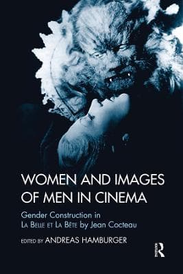 Women and Images of Men in Cinema: Gender Construction in La Belle et la Bete by Jean Cocteau