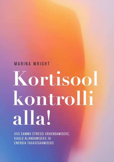 Kortisool kontrolli alla!