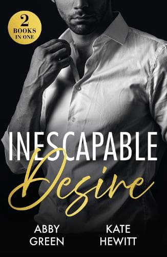 Inescapable Desire: Bodyguard's Royal Temptation (Royal House of Sadat) / Keeping His Enemy Close (Mills & Boon Modern)