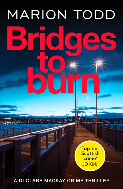 Bridges to Burn - Detective Clare Mackay