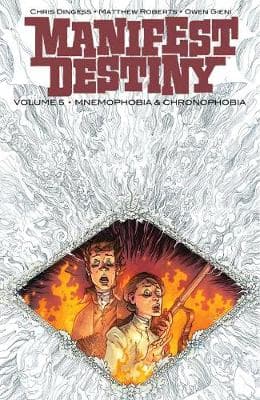 Manifest Destiny Volume 5: Mnemophobia & Chronophobia