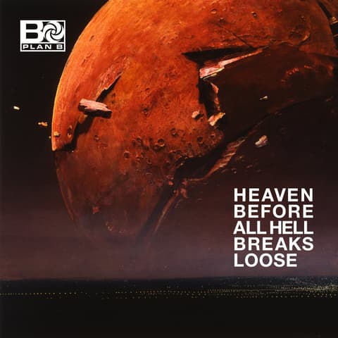 Plan B ‎– Heaven Before All Hell Breaks Loose CD
