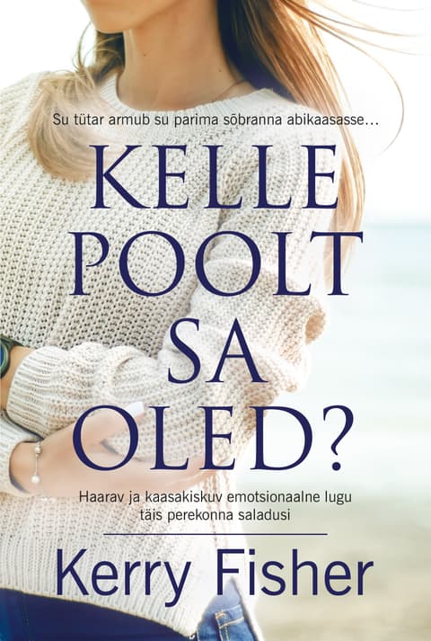 Kelle poolt sa oled?
