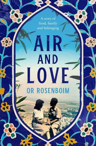 Air and Love: A Story of Food, Family and Belonging