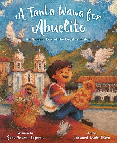 A Tanta Wawa For Abuelito: An Andean Day of the Dead Tradition