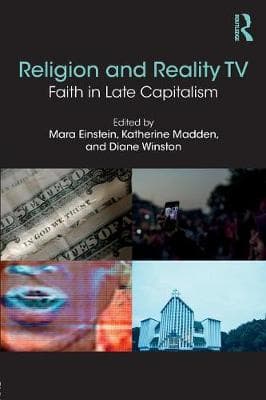 Religion and Reality TV: Faith in Late Capitalism