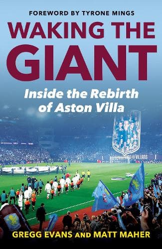 Waking the Giant: Inside the Rebirth of Aston Villa