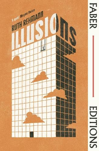 Illusions (Faber Editions): with an introduction by Megan Nolan