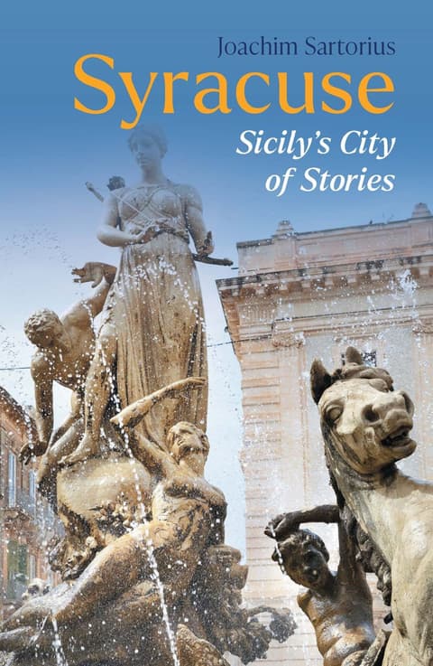 Syracuse: Sicily's City of Stories