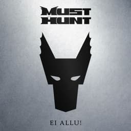 Must Hunt - Ei Allu! CD