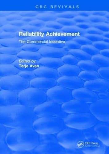 Reliability Achievement: The commercial incentive