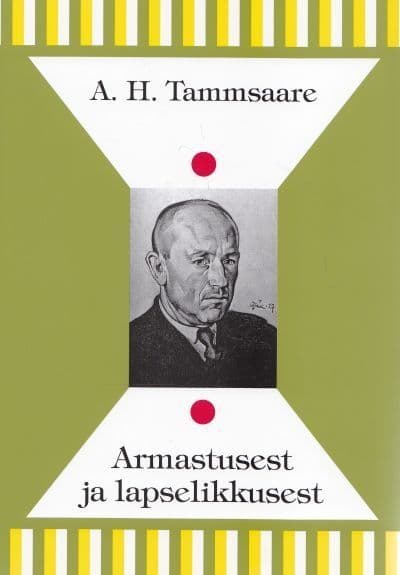 Armastusest ja lapselikkusest