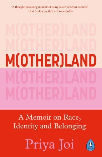 Motherland: A Memoir on Race, Identity and Belonging