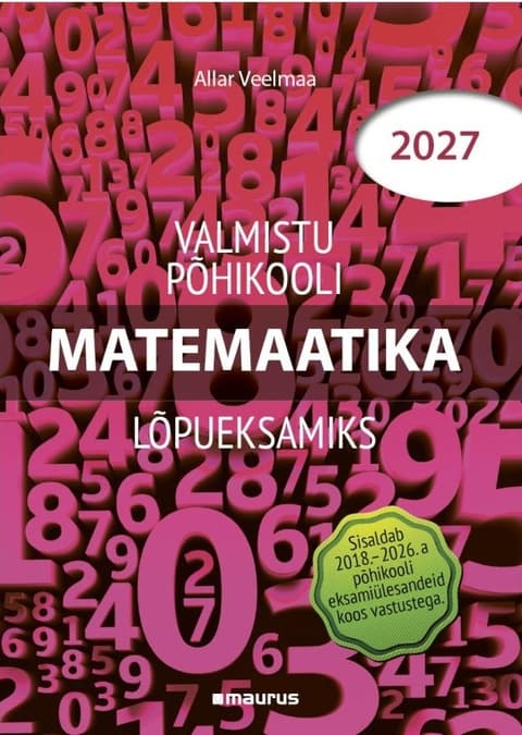 Valmistu põhikooli lõpueksamiks. Matemaatika 2027