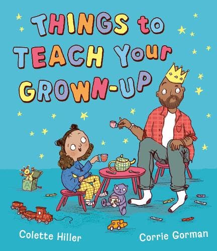 Things to Teach Your Grown-up