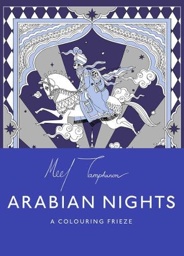 The Arabian Nights: A Skittledog Colouring Frieze (sensational line drawings that unfold to reveal a spectacular, five-foot long image): A Colouring Frieze