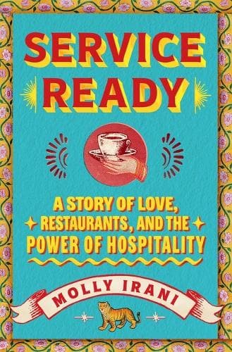 Service Ready: A Story of Love, Restaurants, and the Power of Hospitality