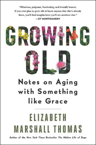 Growing Old: Notes on Aging with Something Like Grace