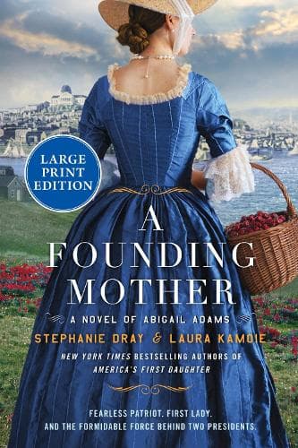 A Founding Mother: A Novel of Abigail Adams