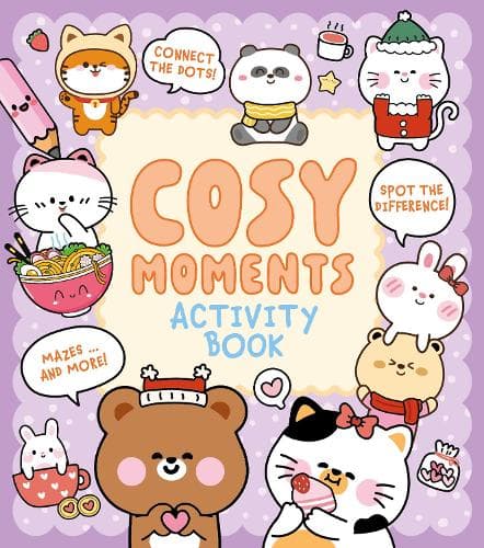 Cosy Moments Activity Book: Connect the Dots, Spot the Difference, Mazes ... and More!