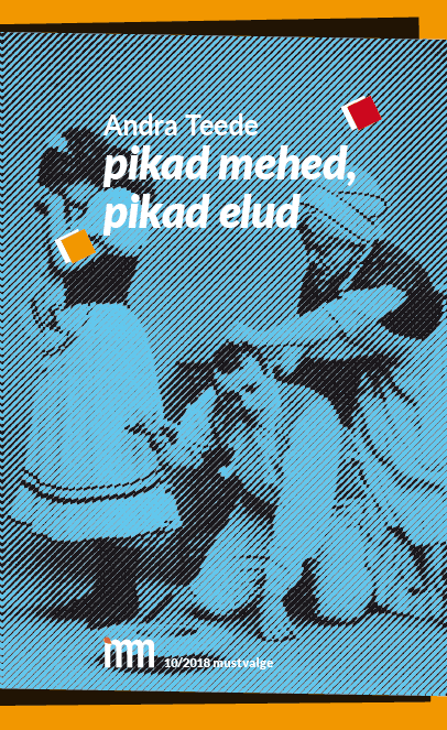 Pikad mehed, pikad elud