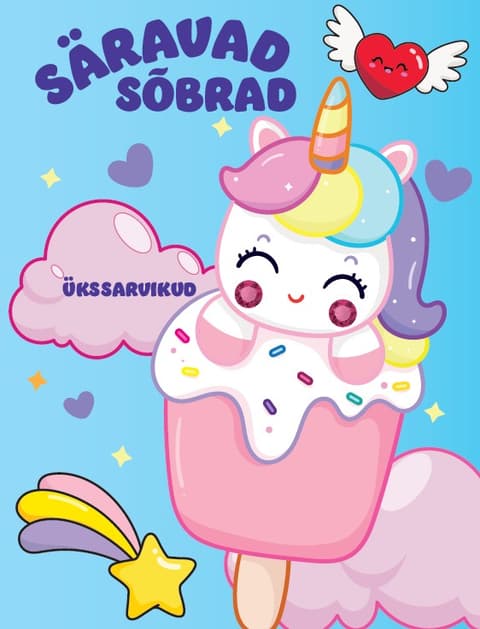 Säravad sõbrad. Ükssarvikud