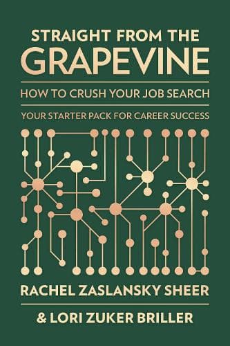 Straight from the Grapevine: How to Crush Your Job Search