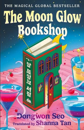 The Moon Glow Bookshop: the heartwarming and magical cosy fantasy Korean sensation
