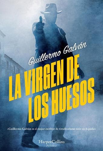 La Virgen de Los Huesos (the Virgin of the Bones - Spanish Edition)