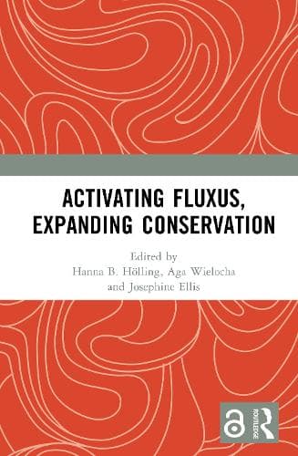Activating Fluxus, Expanding Conservation