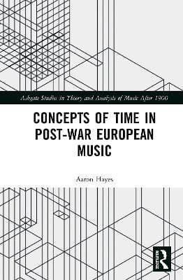 Concepts of Time in Post-War European Music